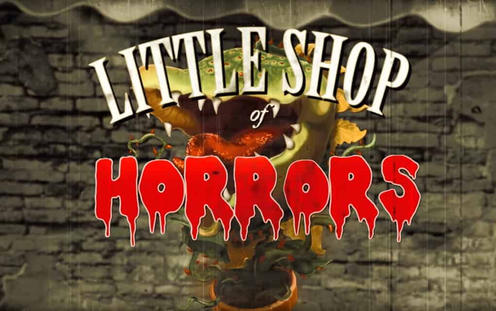 
                     Little Shop of Horrors
                     